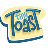 Tiny Toast™